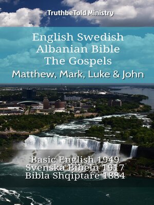 cover image of English Swedish Albanian Bible--The Gospels--Matthew, Mark, Luke & John